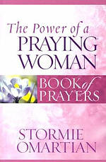 Power Of A Praying Woman Book Of Prayers