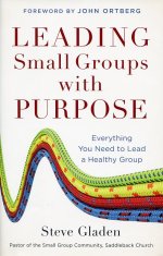 Leading Small Groups with Purpose