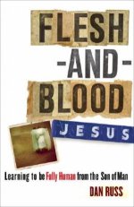 Flesh-and-blood Jesus