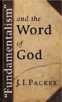 Fundamentalism and the Word of God