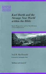 Karl Barth and the Strange New World Within the Bible: Barth, Wittgenstein and the Metadilemmas of the Enlargement