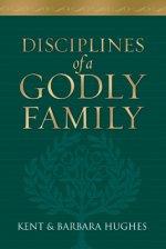 Disciplines of a Godly Family