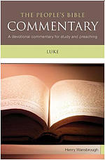 Luke : Peoples Bible Commentary