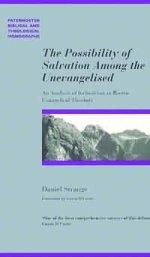 Possibility of Salvation Among the Unevagelised,The