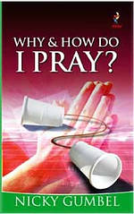 Why and How Do I Pray?