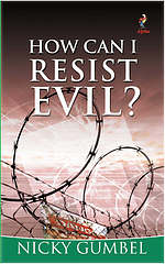How Can I Resist Evil?