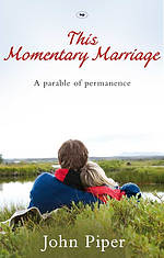 This Momentary Marriage