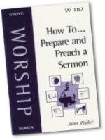How to Prepare and Preach a Sermon
