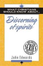 What Christians Should Know About Discerning of Spirits
