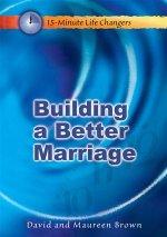 Building A Better Marriage