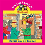 Gruff and Saucy - Daniel and his friends