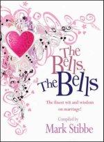 Bells! The Bells!