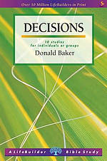 Lifebuilder Bible Study: Decisions
