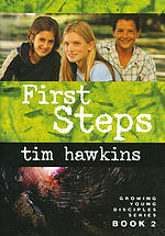 First Steps: Starting to Follow Jesus: Growing Young Disciples