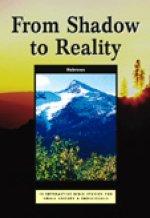From Shadow to Reality: Hebrews