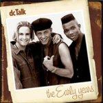 Dc Talk The Early Years