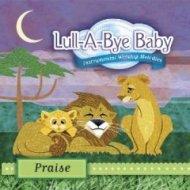 Lull-A-Bye Baby Praise CD