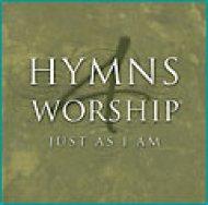 Hymns 4 Worship - Just As I Am CD