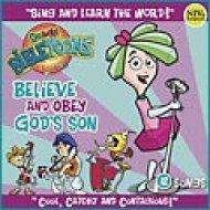Believe and Obey Gods Son