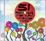 51 Must Have Modern Worship Hits