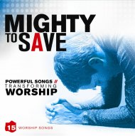Mighty To Save CD