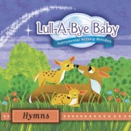 Lull A Bye Baby Baby: Hymns