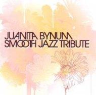 Juanita Bynum Smooth Jazz Tribute Cd