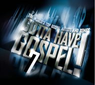 Gotta Have Gospel 7