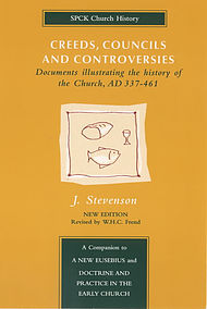 Creeds, Councils and Controversies