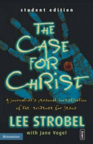 The Case for Christ Student Edition