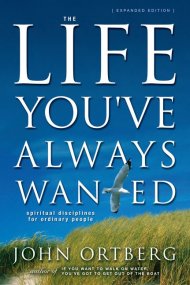 The Life You've Always Wanted
