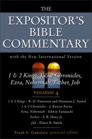 1 & 2 Kings, 1 & 2 Chronicles, Ezra, Nehemiah, Esther, Job : Vol 4 : Expositor's Bible Commentary 