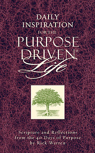 Daily Inspiration for the Purpose-Driven� Life