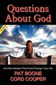 Questions About God - And the Answers That Could Change Your Life NEW EDITION