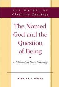 The Named God and the Question of Being: a Trinitarian Theo-ontology