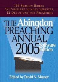 THE ABINGDON PREACHING ANNUAL 2005 CD-ROM