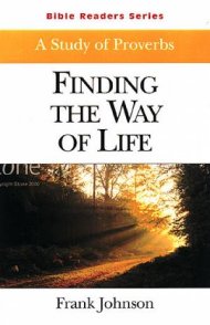 Bible Readers Series A Study of Proverbs Student