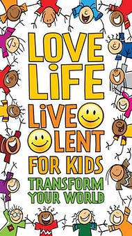 Love Life Live Lent Kids