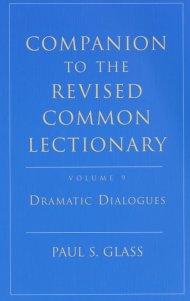 Companion to the Revised Common Lectionary : V. 9. Dramatic Dialogues: 2 Person Sketches for the 3 Year Cycle
