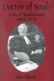 Doctor of Souls: Leslie D.Weatherhead,1893-1976