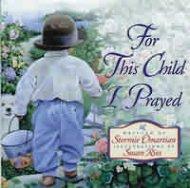 For This Child I Prayed