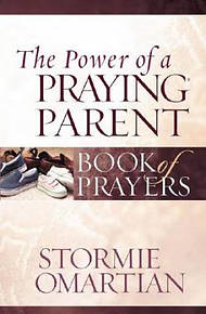 Power Of A Praying Parent Book Of Prayer