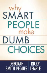 Why Smart People Make Dumb Choices Pb