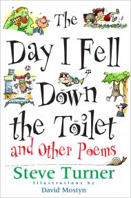 Day I Fell Down the Toilet and Other Poems