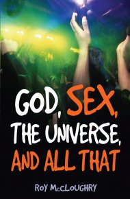 God, Sex, the Universe and All That