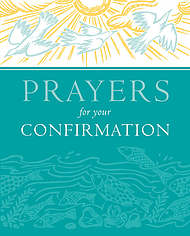 Prayers for Your Confirmation