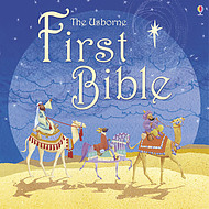 The Usborne First Bible