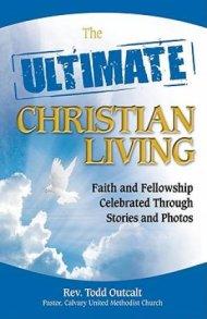 The Ultimate Christian Living