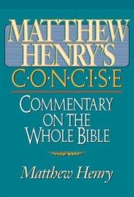 Matthew Henry's Concise Bible Commentary