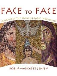 Face to Face: Portraits of the Divine in Early Christianity hardback
